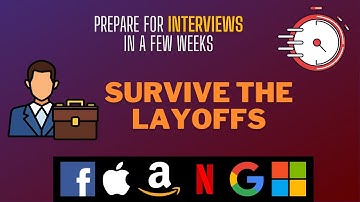 Layoffs? Prepare for Tech Interviews Fast and Survive Hiring Freeze - FAANG and others
