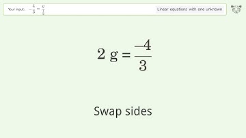 Solve -4/3=g/(1/2): Linear Equation Video Solution | Tiger Algebra