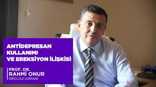 Antidepresan Kullanımı Ve Ereksiyon Ilişkisi