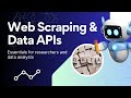 Web Scraping & Data APIs: What They Are & How to Use Them for Your Research Dataset