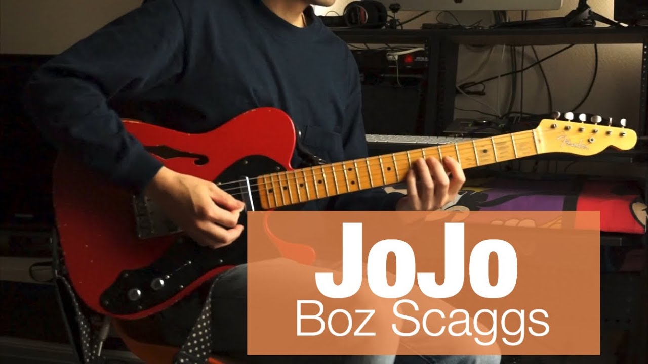 Boz Scaggs JoJo Guitar Cover YouTube