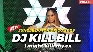 DJ KILLL BILL SZA x SAN FRANSISCO JUNGLE DUTCH DISCO 2023 TERBARU | DJ GRC