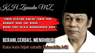 Kumpulan kata bijak islami, USTADZ ZAINUDDIN MZ