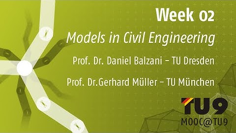 MOOC@TU9 - Week 02 - Models in Civil Engineering: From Cardiology to Fishery