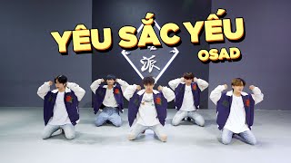 Download Lagu Yêu Sắc Yếu | OSAD | KIONX DANCE TEAM | SPX ENTERTAINMENT MP3