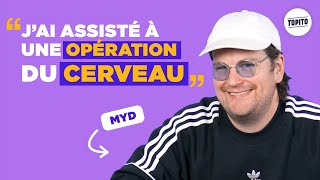 Myd : "J'ai assisté à une opération du cerveau" | Le Meilleur du Pire