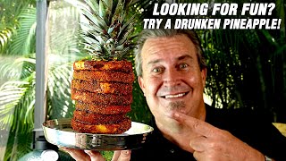 SPICY Drunken Grilled Pineapple - A New Twist on Brazilian Steakhouse Dessert