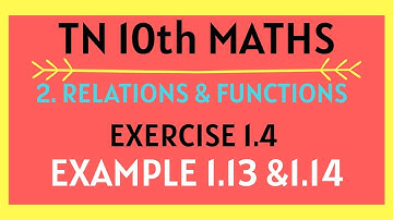 10th std RELATIONS & FUNCTIONS EXAMPLE 1.13 AND 1.14