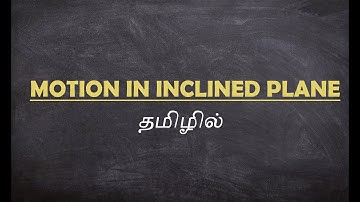 MOTION OF A PROJECTILE IN AN INCLINED PLANE|MOTION IN A PLANE|11th|STATE BOARD|CBSE|TAMIL|NEET|JEE