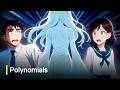 Polynomials || Class 10 Anime - FULL EPISODE || Complete Chapter 2 in One Shot🔥