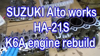 SUZUKI Alto works HA-21S K6A engine rebuild
