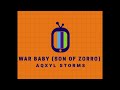 Aqxyl Storms War Baby Son Of Zorro From Babies Of War Babies Hall And Oates Tribute mp3