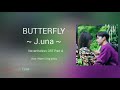 [1 HOUR] J.UNA (제이유나) ~ Butterfly |Nevertheless (알고있지만) OST Part 4| Lyrics/가사 Han|Rom|English