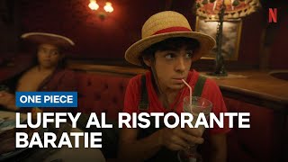 Luffy E La Sua Fame Al Baratie Netflix Italia