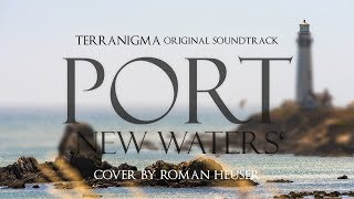Port / New Waters (Terranigma Orchestral Cover) (天地創造)