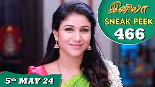 Iniya Serial | EP 465 Sneak Peek | 5th May 2024  | Alya Manasa | Rishi | Saregama TV Shows Tamil