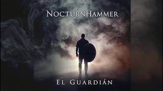 EL GUARDIÁN – NocturnHammer – Balada Metal Emocional Sobre Proteger a Quienes Amas #metal #amor