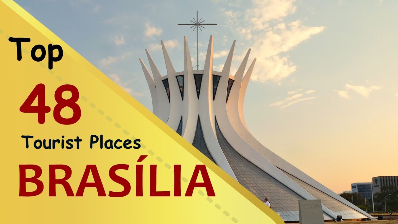 "BRASÍLIA" Top 48 Tourist Places Brasília Tourism BRAZIL YouTube