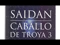 Caballo De Troya 3 Saidan 1 Parte J J Benítez Audio Libro Voz Humana Caballo De Troya 3 Saidan 1 Parte J J Benítez Audio Libro Voz Humana