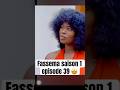 Fassema saison 1 episode 39 #fassema #evenprod #seriesenegalaise #tiktoksenegal #buzzsénégal #viral