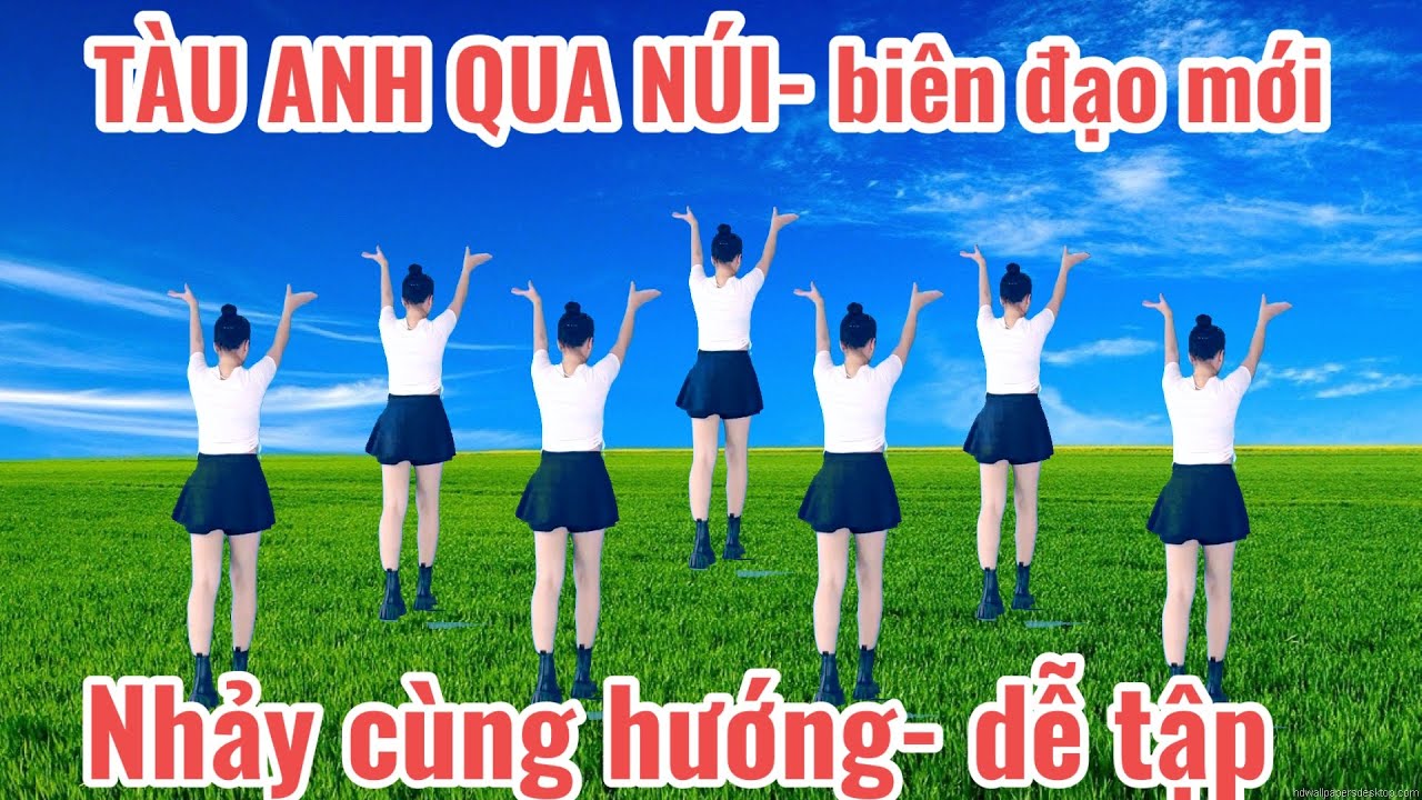 TÀU ANH QUA NÚI - NHẢY CÙNG HƯỚNG - BIÊN  ĐẠO MỚI