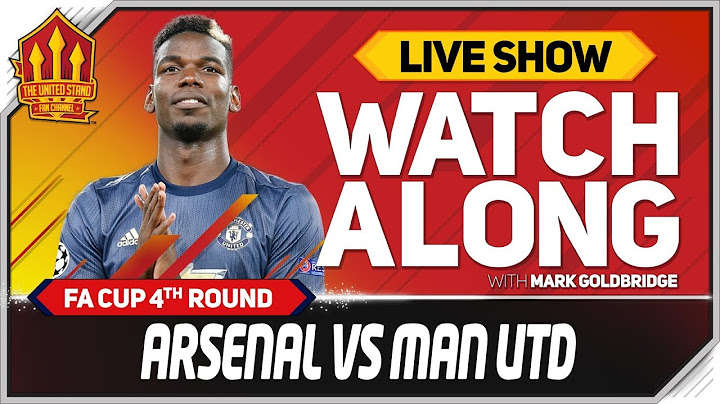 Arsenal vs Manchester United LIVE Watchalong