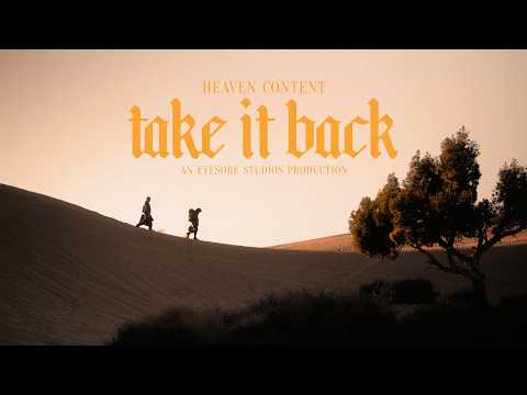 Heaven Content - Take It Back (OFFICIAL MUSIC VIDEO)