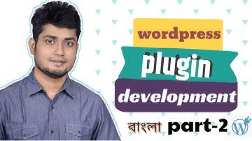 WordPress Plugin development tutorial Bangla Part-2