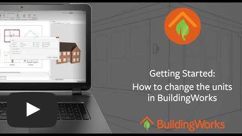 Getting Started: How to change the units in BuildingWorks