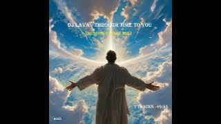 DJ Lava - Through time to you (melodic trance mix)