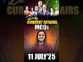 Daily Current Affairs MCQ | Current Affairs Today I 11 July 2025 #parchamclasses