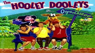 The Hooley Dooleys - Oopsadazee - Bed Hammockend Credits Music Full Version