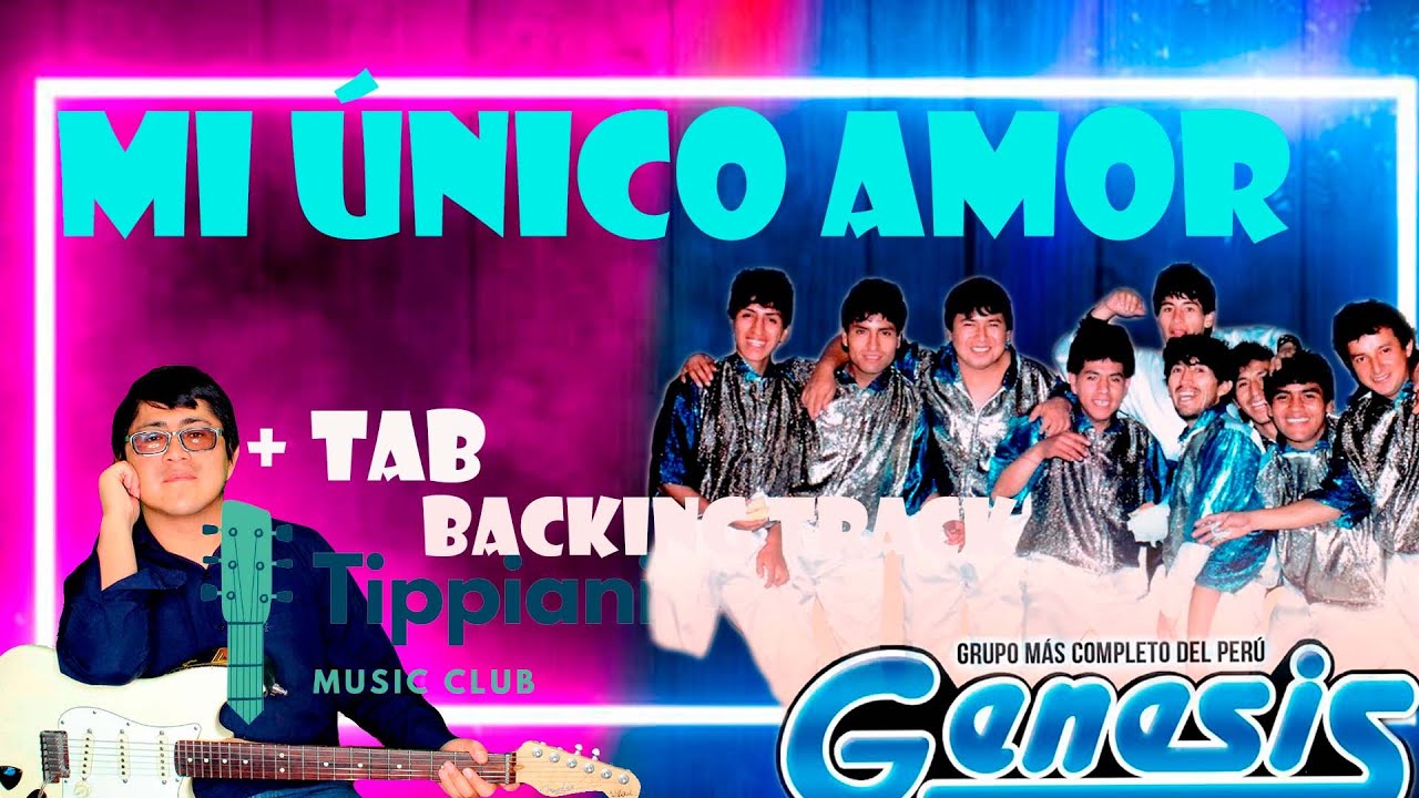 # 713 Cómo tocar "Mi único amor" GENESIS