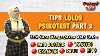 Trik Mengerjakan Tes Wartegg, Papi Kostic, Kraepelin Pauli dan EPPS - Tips Psikotest Part 2