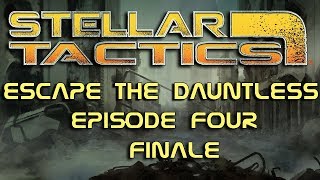 Stellar Tactics: Escape the Dauntless Episode 04 screenshot 2