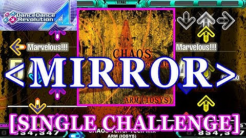 [MIRROR] DDR A(2018) - CHAOS Terror-Tech Mix / ARM (IOSYS) [SINGLE CHALLENGE] 譜面確認+Clap