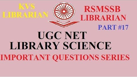 IMP Questions Series 17 I UGC NET LIBRARY SCIENCE I RSMSSB LIBRARIAN I KVS LIBRARIAN