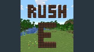 Rush E