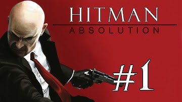 Hitman: Absolution - Gameplay Walkthrough (Part 1) "A Personal Contract"