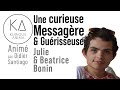 Une curieuse messagre et gurisseuse avec julie  beatrice bonin