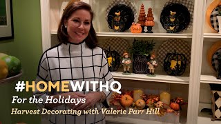 Valerie Parr Hill Decorates Her Hutch for Harvest | Home with Q for the Holidays