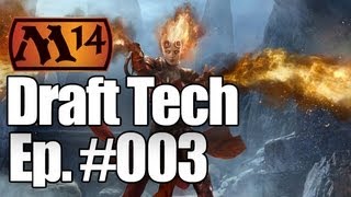 MtG - Draft Tech Ep. 003: M14