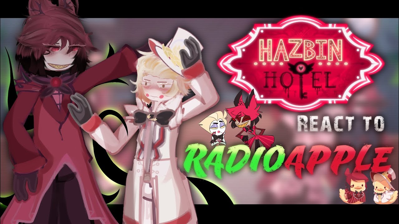 —Hazbin Hotel React to RadioApple 📻🍎 || UNCANNON || test ;) || short like luci