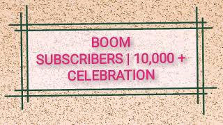 Thank You 10,000 Subscribers / Thanks giving Message To 10K Subscribers / Thank You All / H H C