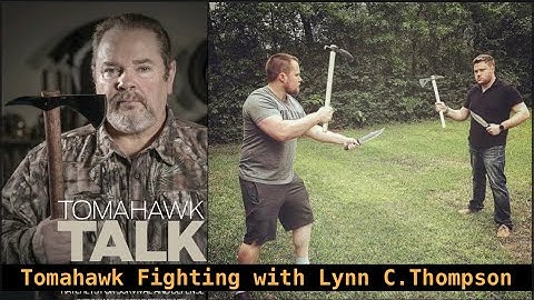 Lynn C. Thompson: How To Fight With A Tomahawk