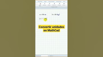 Convertir unidades en MathCad