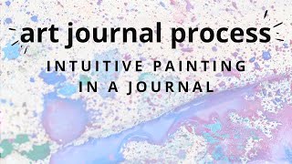 A Colorful Intuitive Painting Session, Paint with Me