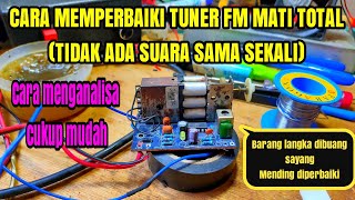 HOW TO FIX A TOTALLY DEAD FM TUNER