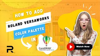 How to add Roland VersaWorks color palette in CorelDraw