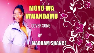 Enock Jonas MOYO WA MWANADAMU-official Audio - Cover Song By Maddam Shance
